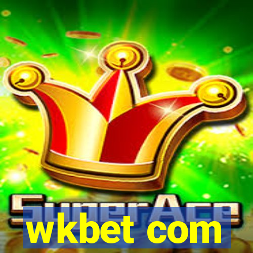 wkbet com